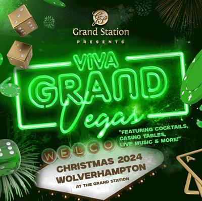 Viva Grand Vegas Christmas Parties 2024 at The Grand Station, Wolverhampton