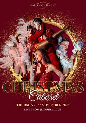 Cabaret Christmas Parties 2025 at Haus of Cabaret, London EC3R