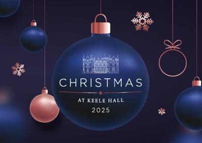 Christmas Parties 2025 at Keele Hall, near Stoke on Trent