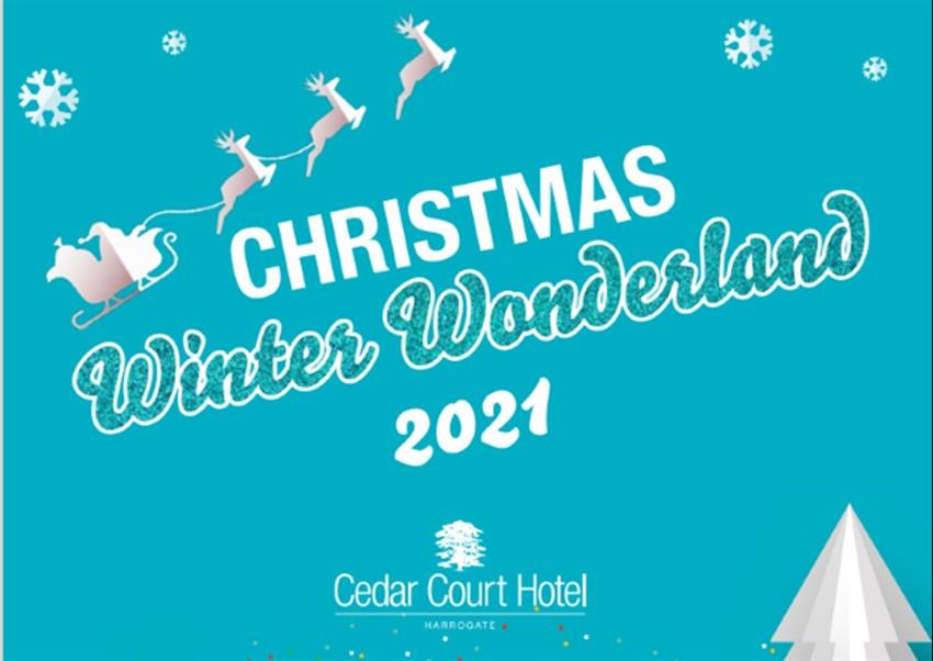 Winter Wonderland Christmas Parties 2022 at Cedar Court Hotel Harrogate