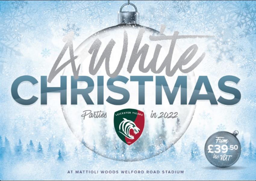 White Christmas Parties 2022 at Leicester Tigers Rugby Club 