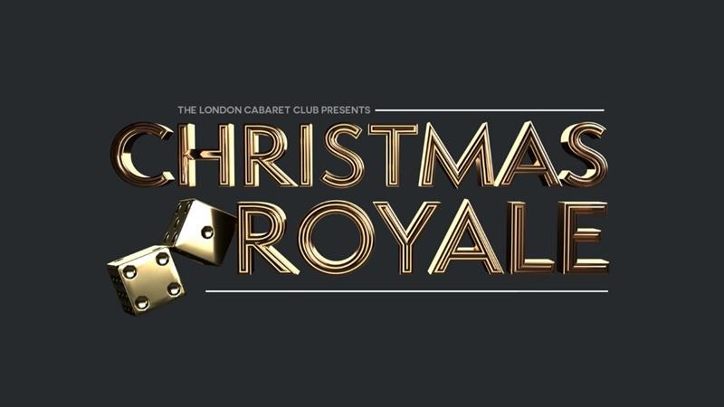'Christmas Royale' Christmas Parties 2025 at The London Cabaret Club, WC1B